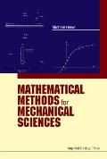 Mathematical Methods for Mechanical Sciences