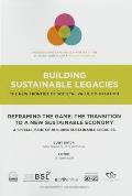 Reframing the Game: The Transition to a New Sustainable Economy: A Special Issue of Building Sustainable Legacies