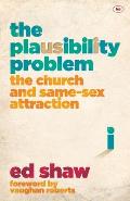 Plausibility Problem the Church & Same Sex Attraction