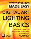 Digital Art Lighting Basics: Expert Advice, Made Easy