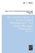 The Human Factor in Social Capital Management: The Owner-Manager Perspective