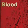 Blood: Reflections on What Unites and Divides Us