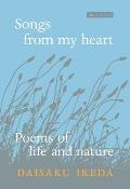 Songs from My Heart: Poems of Life and Nature