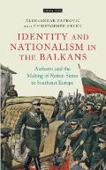 Anthems and the Making of Nation States: Identity and Nationalism in the Balkans