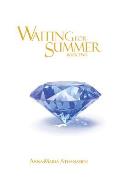 Waiting for Summer: Book 2