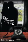 The Phone Rang