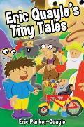 Eric Quayle's Tiny Tales