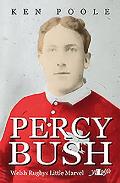 Percy Bush: Welsh Rugby's Little Marvel