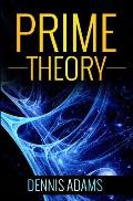 Prime Theory