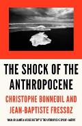 Shock of the Anthropocene The Earth History & Us