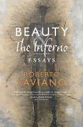 Beauty and the Inferno: Essays