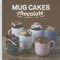 Mug Cakes Chocolate Ready in Two Minutes in the Microwave