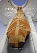 Prepared for Eternity: A Study of Human Embalming Techniques in Ancient Egypt Using Computerised Tomography Scans of Mummies