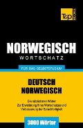 Wortschatz Deutsch-Norwegisch f?r das Selbststudium. 3000 W?rter