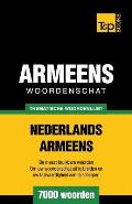 Thematische woordenschat Nederlands-Armeens - 7000 woorden