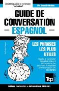 Guide de conversation Fran?ais-Espagnol et vocabulaire th?matique de 3000 mots