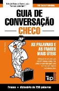 Guia de Conversa??o Portugu?s-Checo e mini dicion?rio 250 palavras