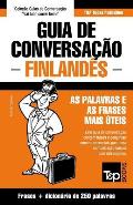 Guia de Conversa??o Portugu?s-Finland?s e mini dicion?rio 250 palavras