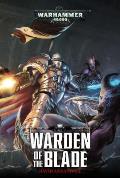 Warden of the Blade Grey Knights Book 1 Warhammer 40K