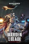 Warden of the Blade Castellan Crowe Book 1 Warhammer 40K