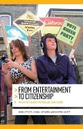From entertainment to citizenship: Politics and popular culture