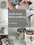 Small Scale Silversmithing