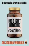 Food Isn't Medicine