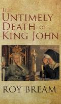 The Untimely Death of King John