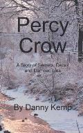 Percy Crow: A Story of Secrets, Deceit and Damned Lies