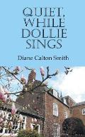 Quiet, While Dollie Sings