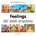 My First Bilingual Book-Feelings (English-Italian)