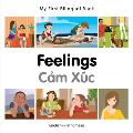 My First Bilingual Book-Feelings (English-Vietnamese)