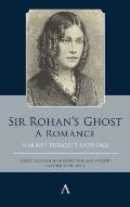Sir Rohan's Ghost. a Romance