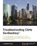 Troubleshooting Citrix XenDesktop