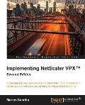 Implementing NetScaler VPX(TM) Second Edition