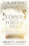 A Corner of Every Foreign Field: English Game to a Global Sport