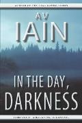 In the Day, Darkness