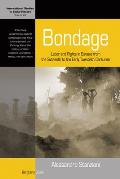 Bondage: Labor and Rights in Eurasia from the Sixteenth to the Early Twentieth Centuries