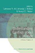 Understanding Conflicts about Wildlife: A Biosocial Approach