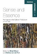 Sense and Essence: Heritage and the Cultural Production of the Real