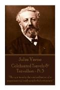 Jules Verne - Celebrated Travels & Travellers - Pt 3: The sea is only the embodiment of a supernatural and wonderful existence.