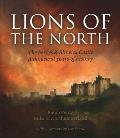 The Lions of the North: The Percys & Alnwick Castle: A Thousand Years of History