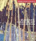 McMichael Canadian Art Collection: Director's Choi: Director's Choice