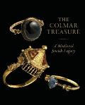 The Colmar Treasure: A Medieval Jewish Legacy