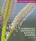 Cambridge University Botanic Garden: Director's Choice