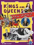 Kings and Queens: Real Stories!