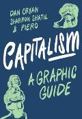 Capitalism A Graphic Guide