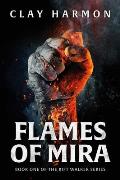 Flames of Mira: Book One of the Rift Walker Series