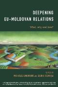 Deepening EU-Moldovan Relations: What, Why and How?, 1st Edition