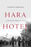 Hara Hotel A Tale of Syrian Refugees in Greece
